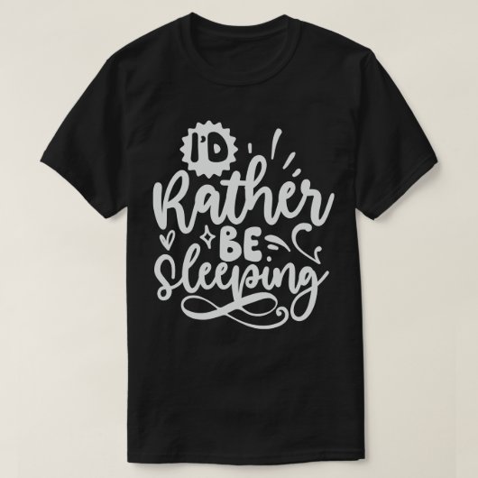 Ik ben eerder slapend t-shirt (Design voorkant)