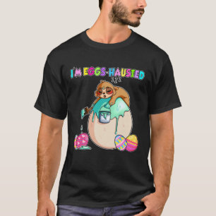 Ik ben Eieren Hausted Sloth Paaseieren schilderen T-shirt