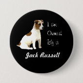 Ik ben eigendom van een Jack Russell Ronde Button 7,6 Cm (Voorkant)