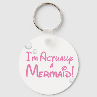 Ik ben eigenlijk een Mermaid Design Sleutelhanger
