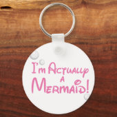 Ik ben eigenlijk een Mermaid Design Sleutelhanger (Voorkant)