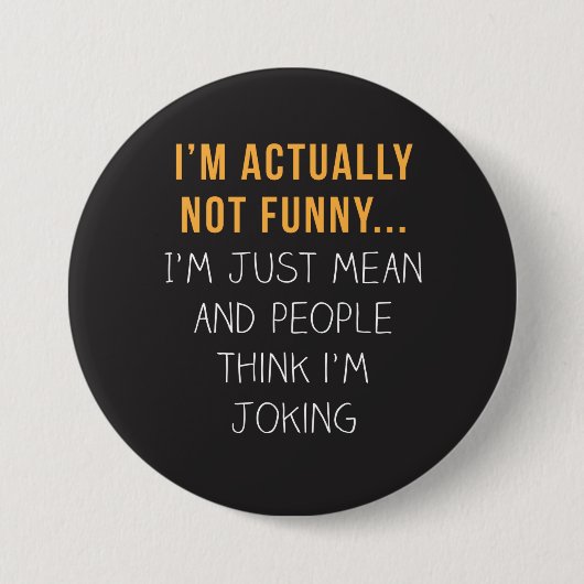 Ik ben eigenlijk niet grappig... ik ben gewoon gem ronde button 7,6 cm (Voorkant)