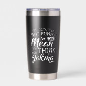 Ik ben eigenlijk niet grappig, ik ben gewoon gemee geïsoleerde drinkbeker (Achterkant)