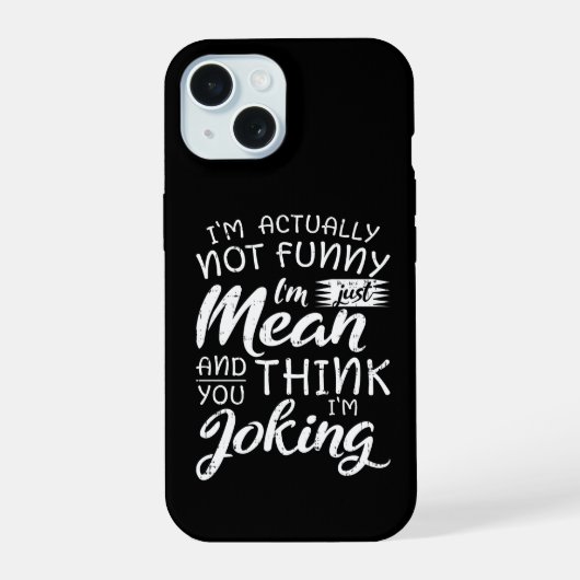 Ik ben eigenlijk niet grappig, ik ben gewoon gemee iPhone 15 case (Achterkant)