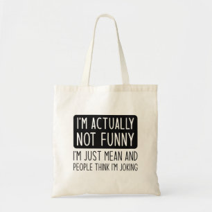 Ik ben eigenlijk niet grappig tote bag