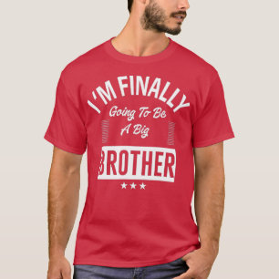 Ik ben eindelijk een grote broer voor mannen en t-shirt