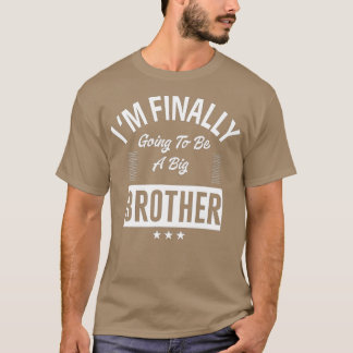 Ik ben eindelijk een grote broer voor mannen en t-shirt