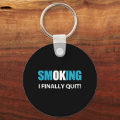 Ik ben eindelijk gestopt met roken beloning sleutelhanger (Voorkant)
