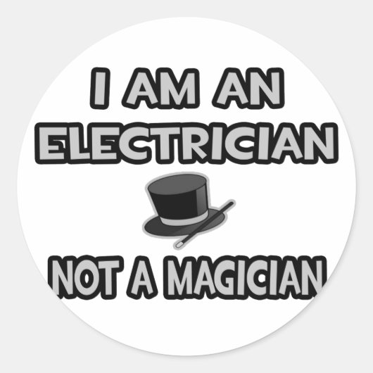 Ik ben elektricien... Geen goochelaar Ronde Sticker (Voorkant)
