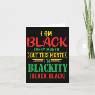 Ik ben elke maand zwart Funny Black History Month  Kaart