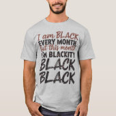 🖤 Ik ben elke maand zwart, maar deze maand ben ik T-shirt (Voorkant)