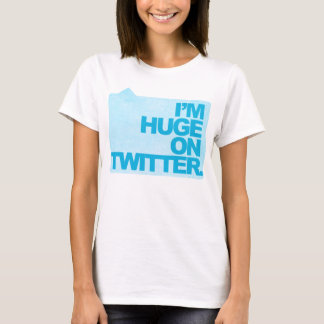 Ik ben enorm op Twitter - T-shirt van vrouwen