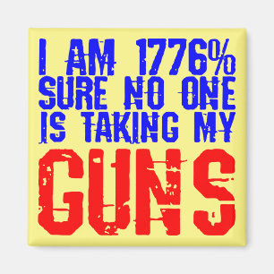 Ik ben er 1776% zeker van dat niemand mijn Pistole Magneet