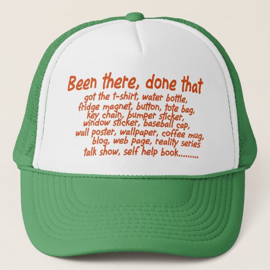 Ik ben er geweest, doe dat. trucker pet (Voorkant)