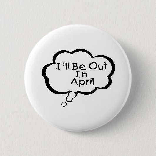 Ik ben er in april ronde button 5,7 cm (Voorkant)