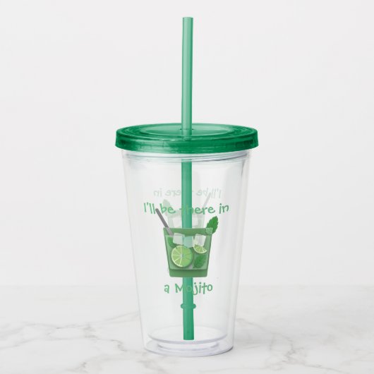 "Ik ben er in een mojito" cocktail Acryl Drinkbeker (Voorkant)