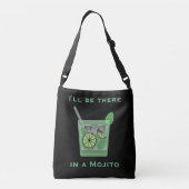 Ik ben er in een Mojito Funny Cocktail Quote Crossbody Tas (Achterkant)