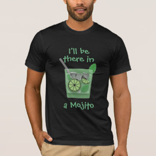 "Ik ben er in een mojito" T-shirt