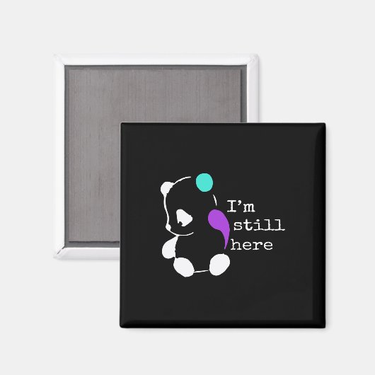 Ik ben er nog steeds - Semicolon Gift Zelfmoordpre Magneet (Voorkant / Achterkant)