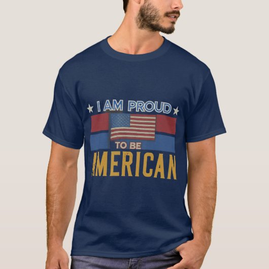 Ik ben er trots op Amerikaans te zijn T-shirt (Voorkant)