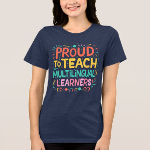 Ik ben er trots op dat ik meertalige studenten ond Tri-Blend shirt
