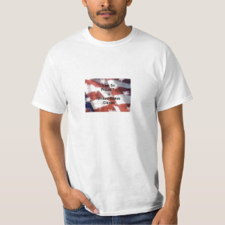 Ik ben er trots op een Amerikaanse burger te zijn T-shirt