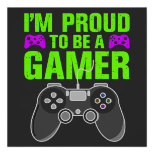 Ik ben er trots op een gamer 2 te zijn perfect poster
