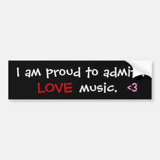 Ik ben er trots op toe te geven dat ik   , <3, LOV Bumpersticker