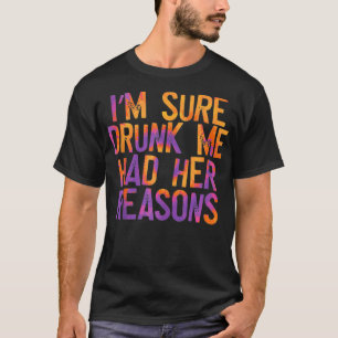 Ik ben er zeker van dat ik Drink was dat ik haar r T-shirt