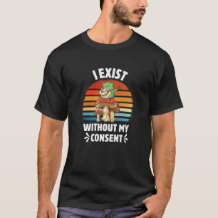 Ik ben er zonder mijn toestemming, grappige kikker t-shirt