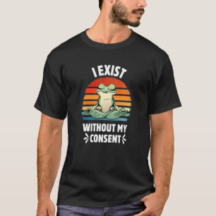 Ik ben er zonder mijn toestemming, grappige kikker t-shirt
