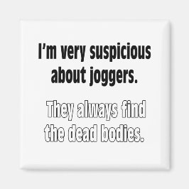 Ik ben erg achterdochtig over joggers magneet