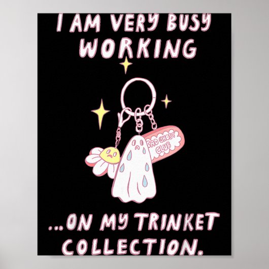 Ik Ben Erg Bezig Met Mijn Prullaria Collectie Poster (Voorkant)