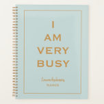 "Ik ben erg druk" Blauwe en gouden Planner<br><div class="desc">Chic stijlvol,  gepersonaliseerd,  ongeëvenaarde planner met de zin "Ik ben erg druk" op een blauwe grijze achtergrond en gouden letters.</div>