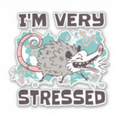 IK BEN ERG GESTREST GRAPPIGE POSSUM DIERLIJKE CART STICKER (Voorkant)