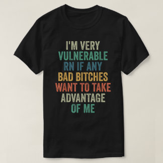 Ik ben erg kwetsbaar als ik Advant wil nemen T-shirt