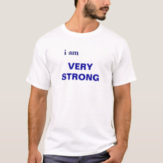IK BEN ERG STERK T-SHIRT