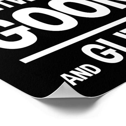 Ik ben ergens tussen Goon en Glitter Poster (Hoek)