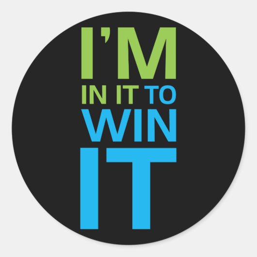 Ik ben erin om het te winnen ronde sticker (Voorkant)