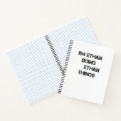 Ik ben Ethan die Ethan Dingen doet Notitieboek (Binnen)
