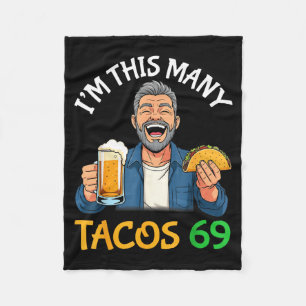 Ik ben evenveel taco's 69 jaar oude man die bier d fleece deken