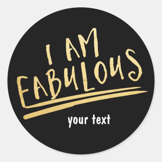 IK BEN FABULOUS Zwart & Goud Aangepaste Sticker (Voorkant)