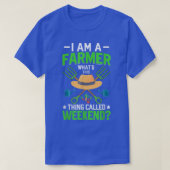Ik ben Farmer, wat is Weekend Funny Farming Tracto T-shirt (Design voorkant)