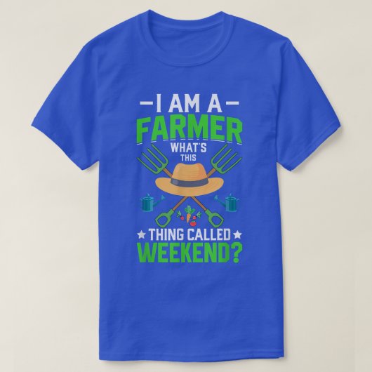 Ik ben Farmer, wat is Weekend Funny Farming Tracto T-shirt (Design voorkant)