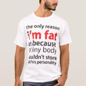 Ik ben Fat T-Shirt (Voorkant)