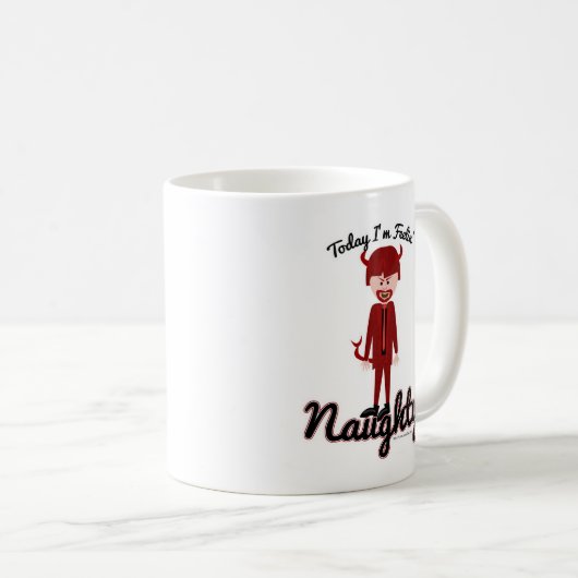 Ik ben Feelin Naughty. tweezijdig Koffiemok (Voorkant rechts)