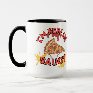 ik ben fEELIN sAUCY cOFFE mok