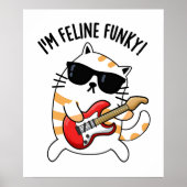 Ik ben Feline Funky Cat Pun Poster (Voorkant)