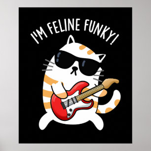 Ik ben Feline Funky Funny Cat Pun Dark BG Poster