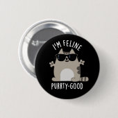 Ik ben Feline Gesponnen-ty Good Funny Cat Pun Dark Ronde Button 5,7 Cm (Voorkant /achterkant)